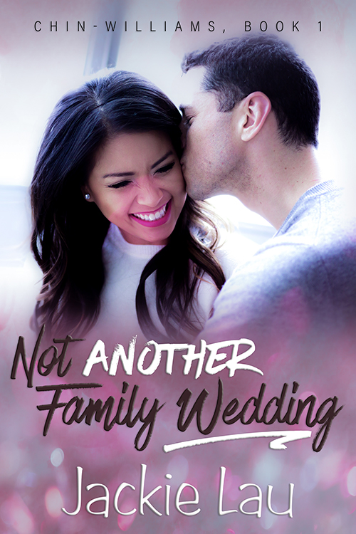 Not Another Family Wedding cover. Includes photo of white man kissing and Asian woman, who's smiling.