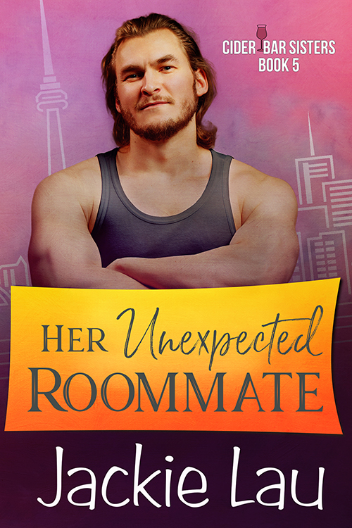 Cover of Her Unexpected Roommate (picture of white guy with arms crossed, illustration of Toronto in background) 