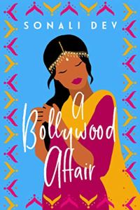 A Bollywood Affair by Sonali Dev