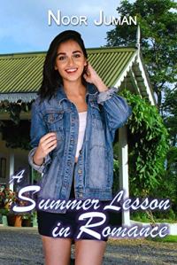A Summer Lesson in Romance by Noor Juman