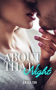 About That Night by Amara Yan