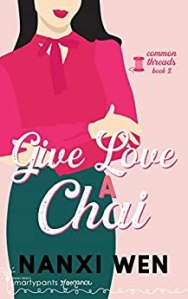 Give Love a Chai by Nanxi Wen