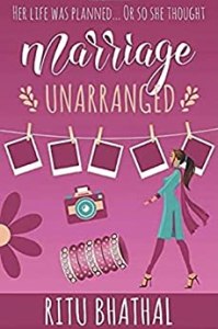 Marriage Unarranged by Ritu Bhathal