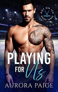 Playing for Us by Aurora Paige