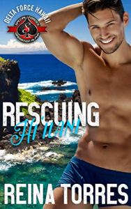 Rescuing Hi`lani by Reina Torres
