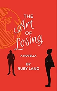 The Art of Losing by Ruby Lang