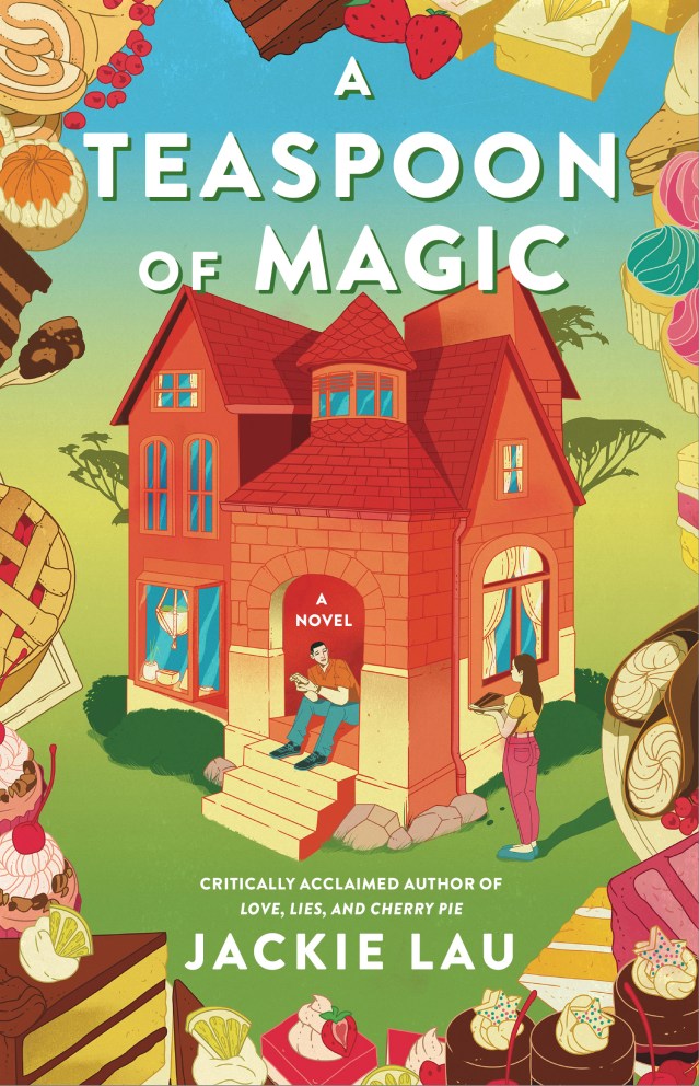 Illustrated cover for A Teaspoon of Magic by Jackie Lau. Large red-brick Victorian house in center. Man sitting on front step. Woman holding plate with slice of cake nearby. Border: a variety of baked goods.